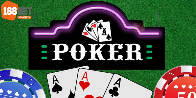 Nắm vững luật chơi Poker sẽ giúp bạn đổi đời